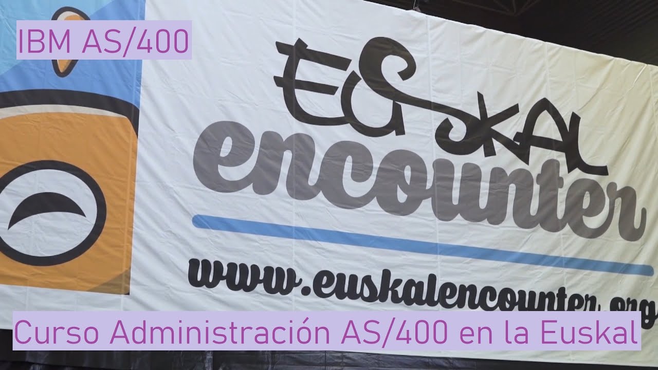 IBM AS/400: Curso de Administración AS/400 en la Euskal Encounter 30