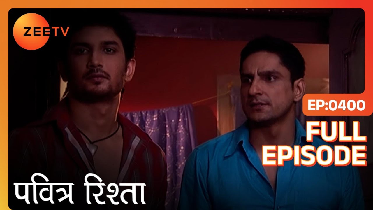 Pavitra Rishta | Full Ep 400 | Vinod आया Archana का हाल-चाल पूछने | Zee Tv