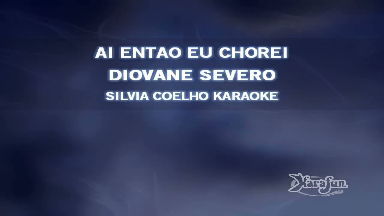 SCK5335   DIOVANE SEVERO   AI ENTAO EU CHOREI Karaoke