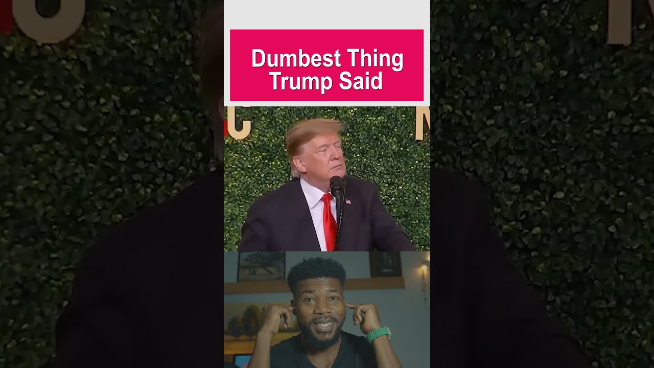 Trump&rsquo;s Dumb Quote of the Century 😳