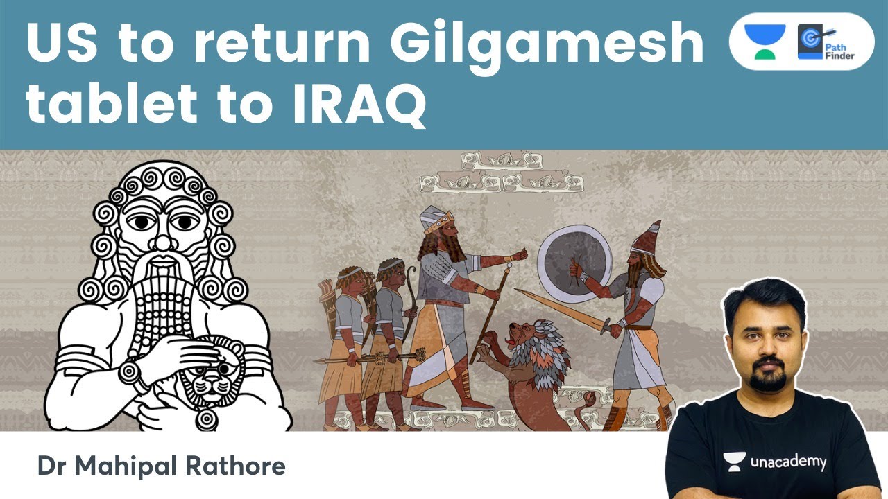 4000 Years old Gilgamesh Tablet returned to Iraq by USA l Who was Gilgamesh? #History