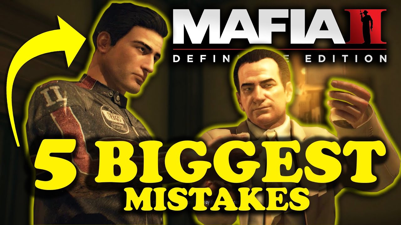 MAFIA II: 5 BIGGEST MISTAKES