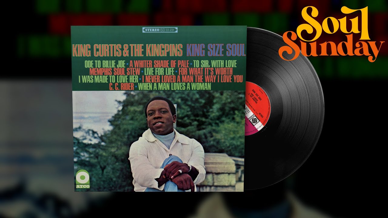 King Curtis - Memphis Soul Stew | Soul Sunday