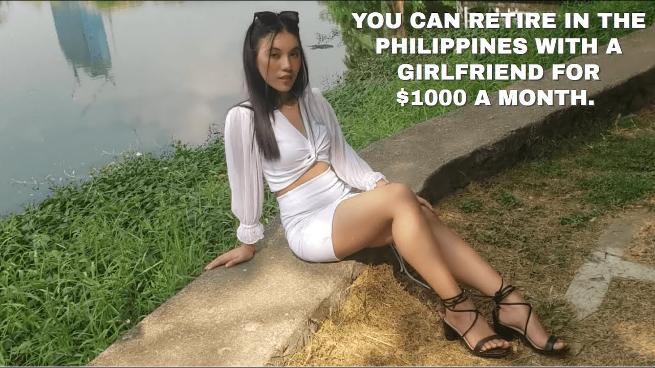 How I Retired in The Philippines on $1000 A Month With A Girlfriend