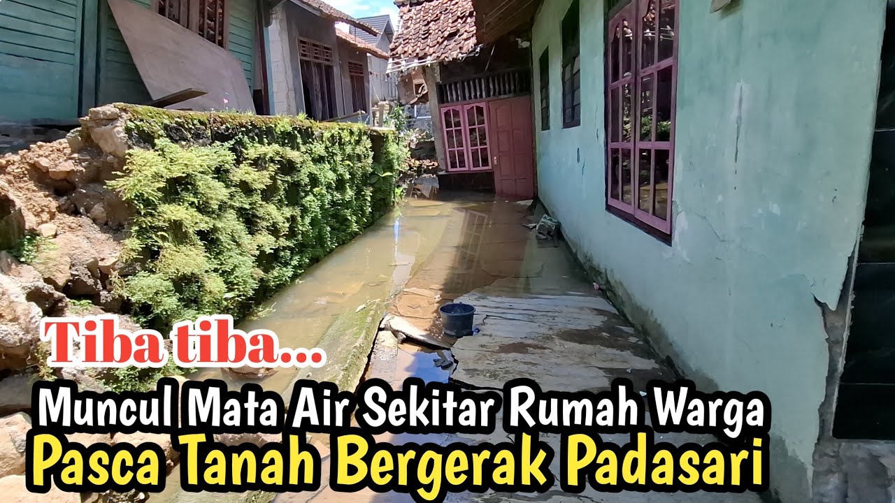 Tiba2 Muncul Sumber Mata Air Sekitar Rumah Warga - Pasca Tanah Bergerak