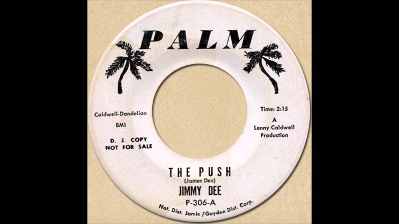 JIMMY DEE - THE PUSH [Palm 306] 1964?