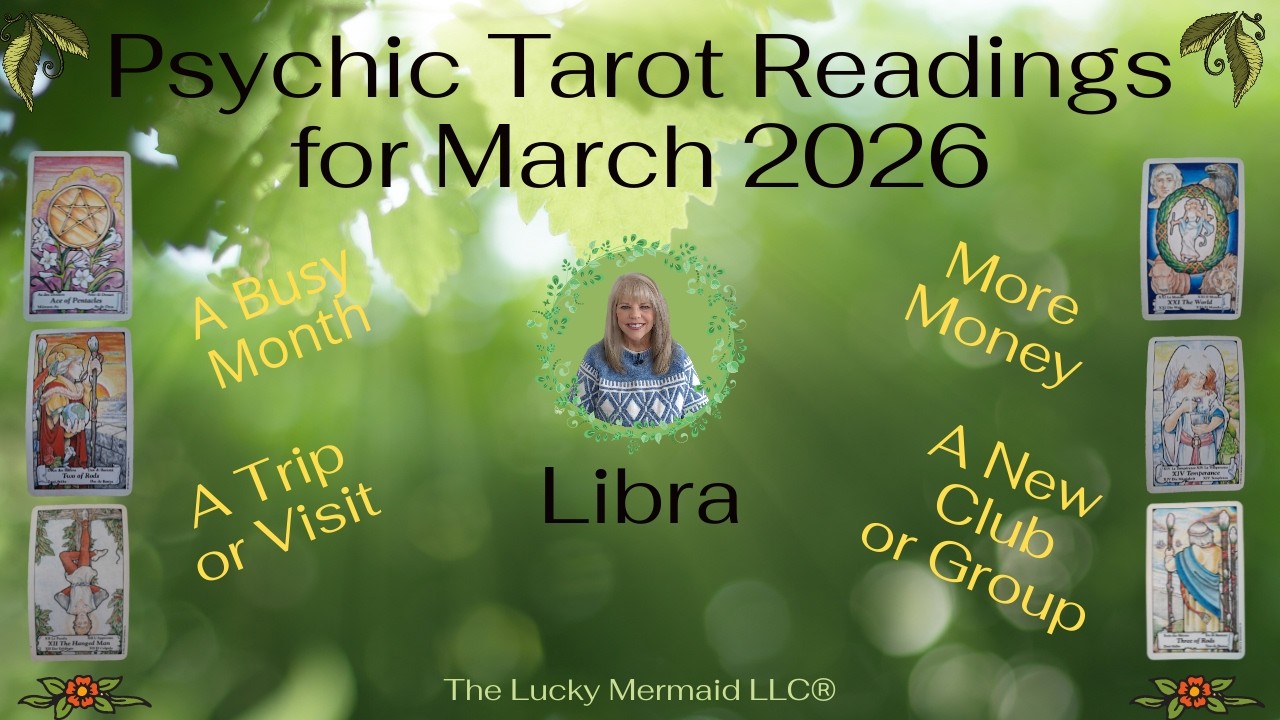 Libra Psychic Tarot Reading for March 2026 by Pam Georgel