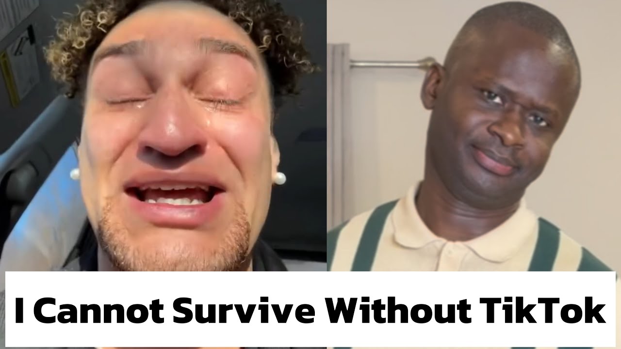 I Cannot Survive Without TikTok