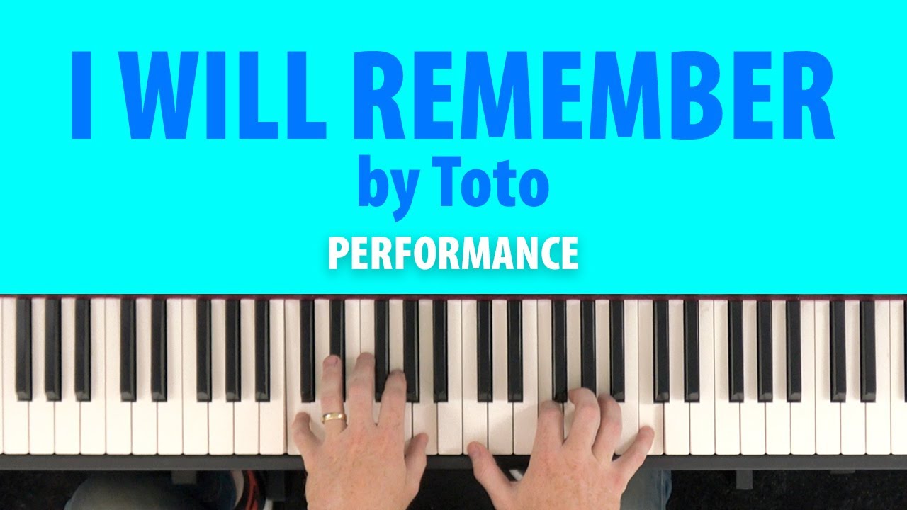 How to play I WILL REMEMBER by Toto (Piano Performance with Original Recording)