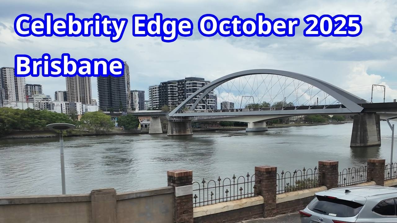 Celebrity Edge October 2025 Self-guided day in Brisbane