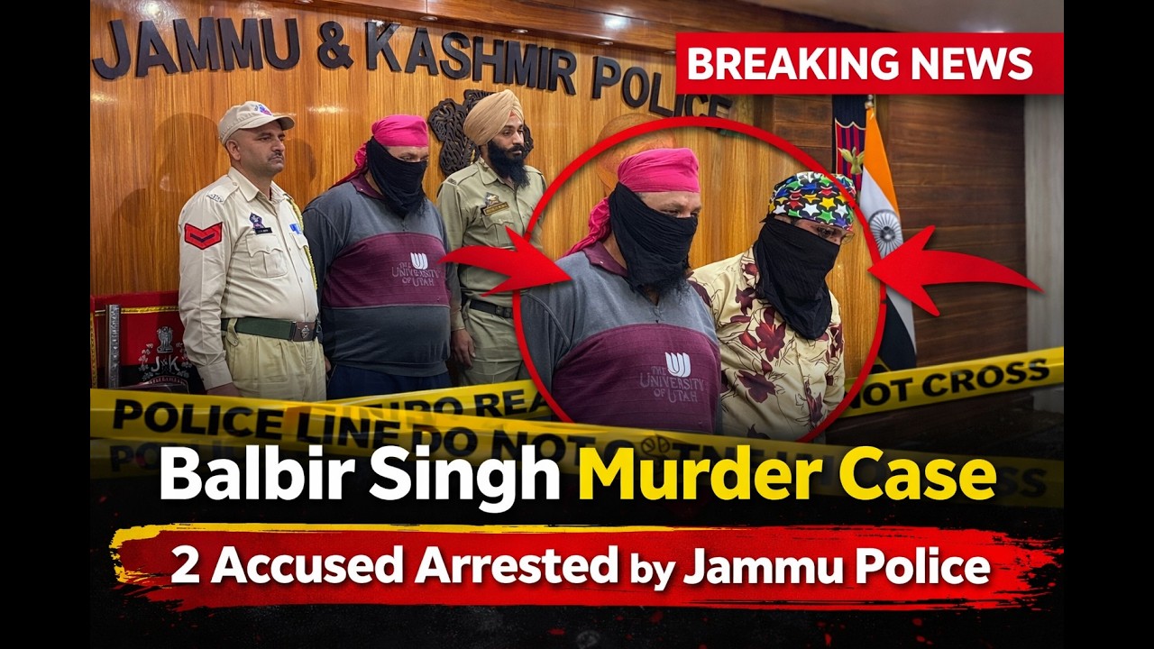 Jammu Police Crack Balbir Singh Murder Case; Two Arrested THUMBNAIL