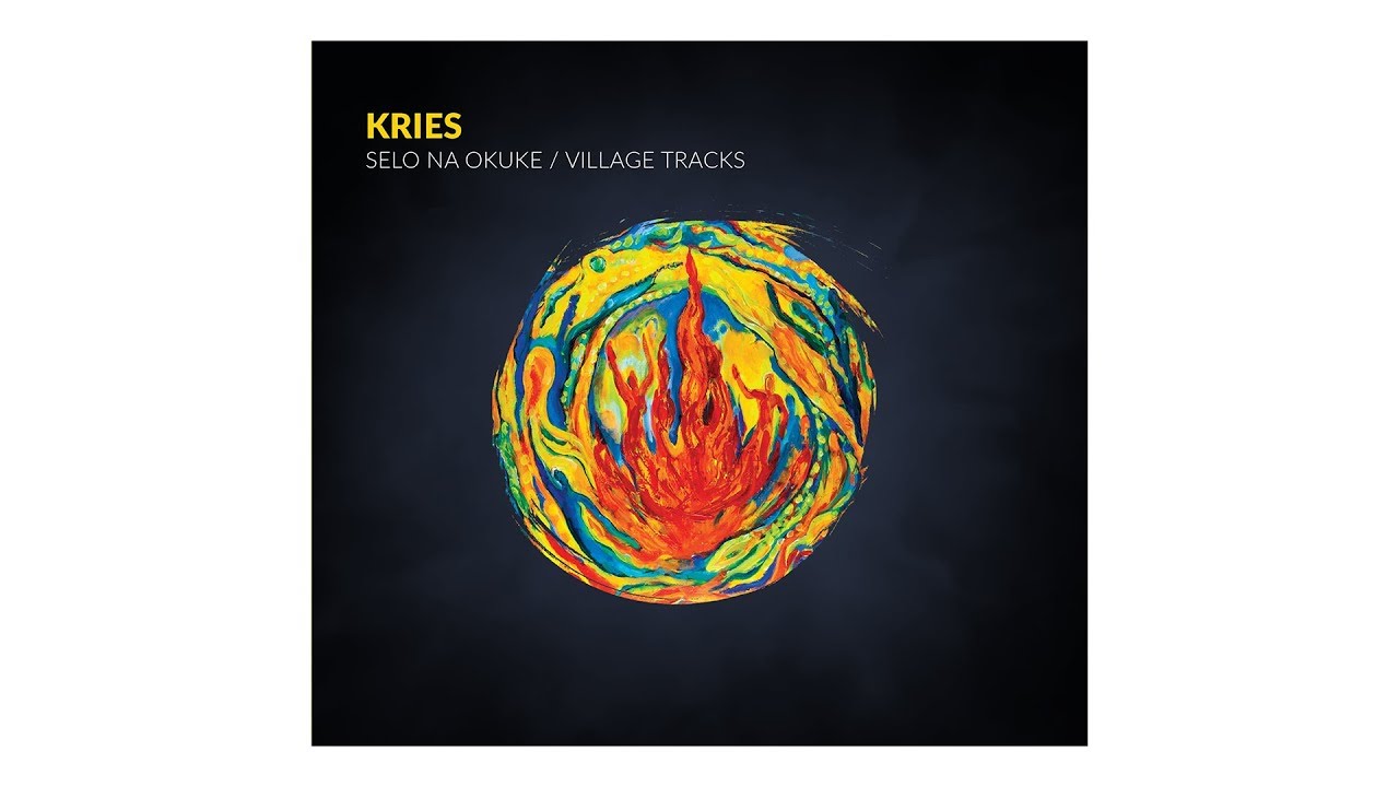 Kries - Selo na okuke