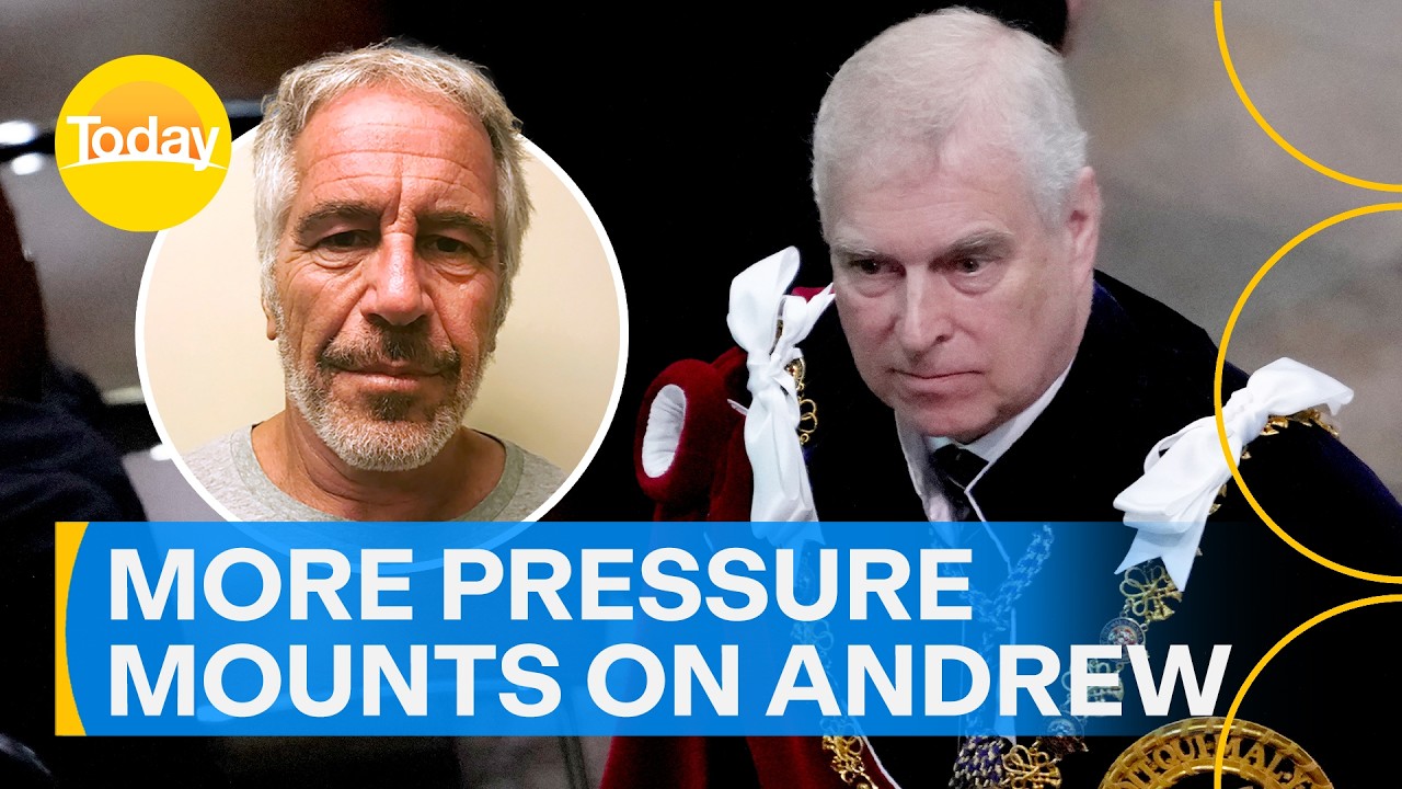 Pressure continues to mount on ousted royal Andrew Mountbatten-Windsor | Today Show Australia