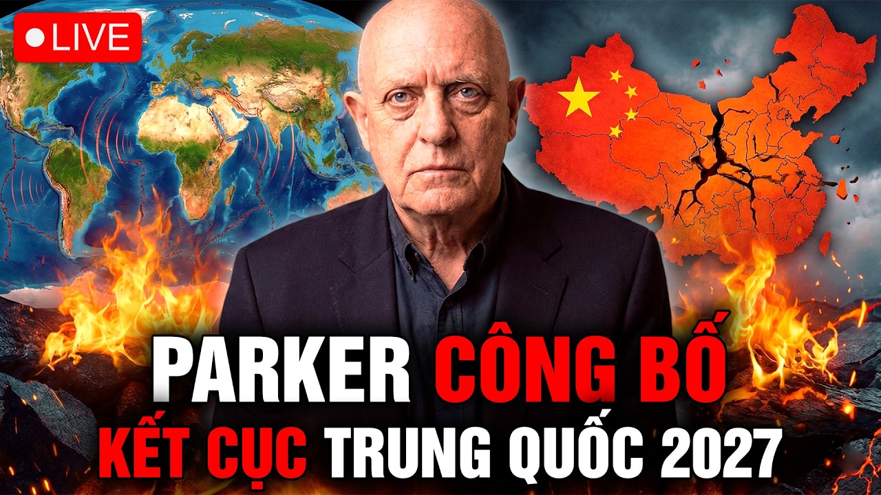 🛑TRỰC TIẾP: Tại Sao Trump Làm Lần 3? Parker Hé Lộ Kết Cục Trung Quốc 2027!