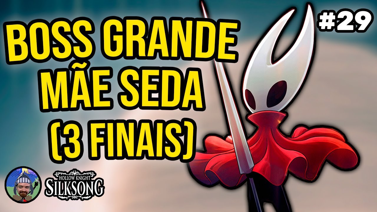 Silksong Detonado 100% #29: Boss Grande Mãe Seda (3 FINAIS) e Fim do Ato 2 (Detonado 100%)