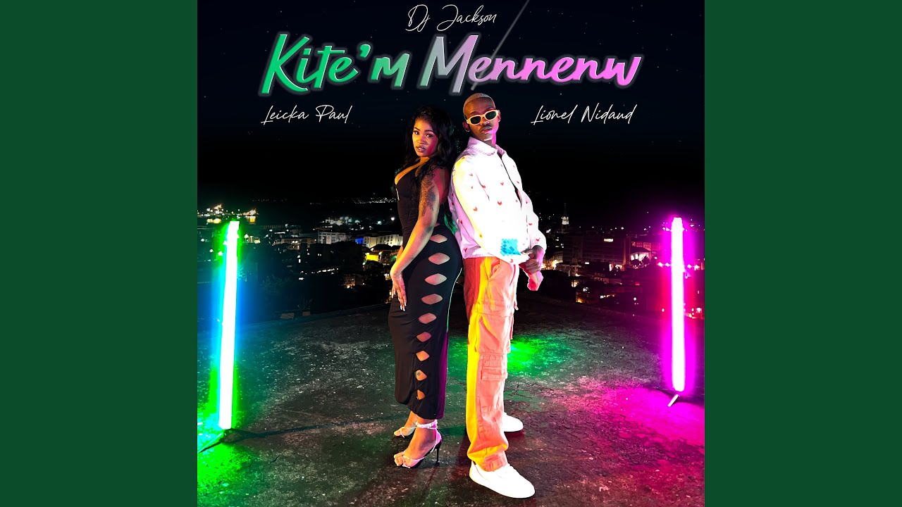Kite'm Mennenw (feat. Leicka Paul, Lionel Nidaud)