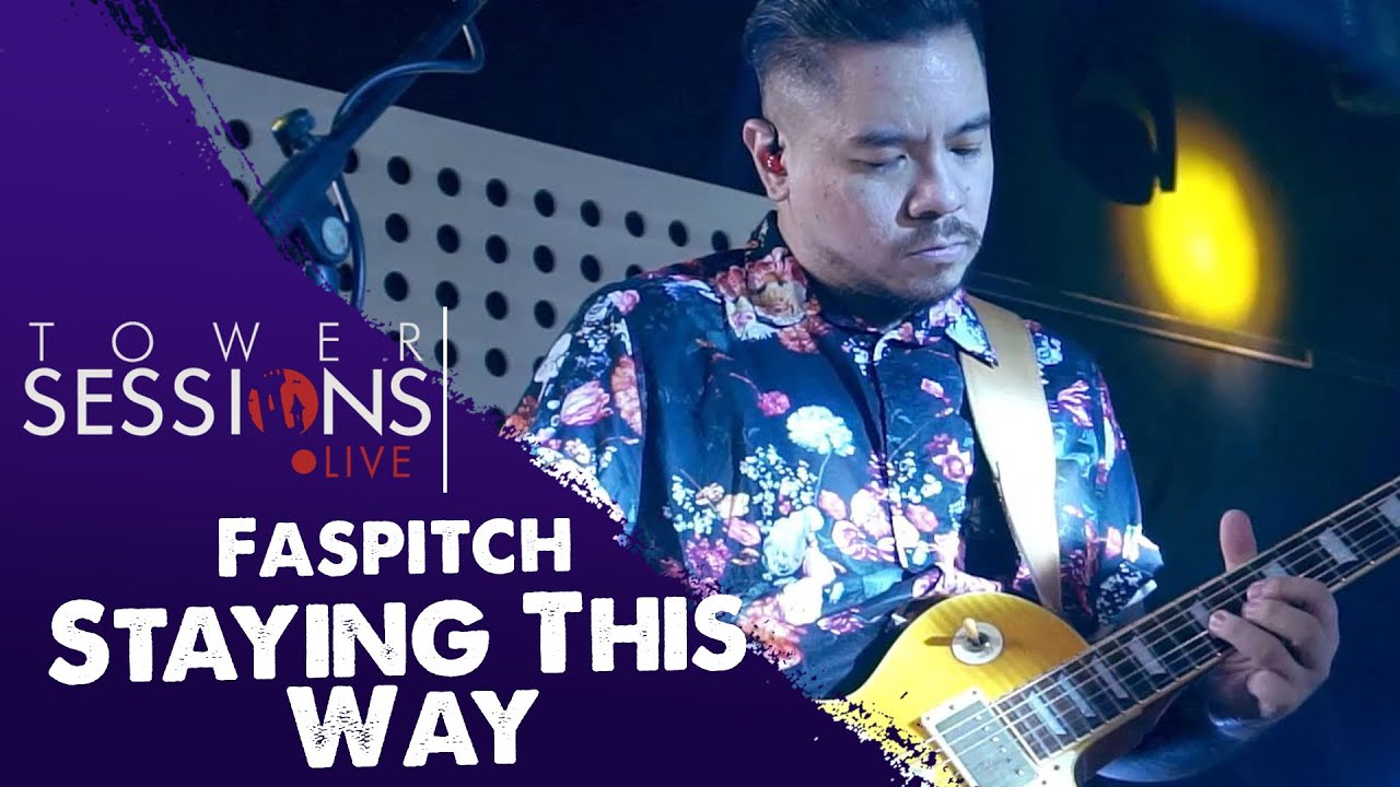 Tower Sessions Live - Faspitch - Staying This Way