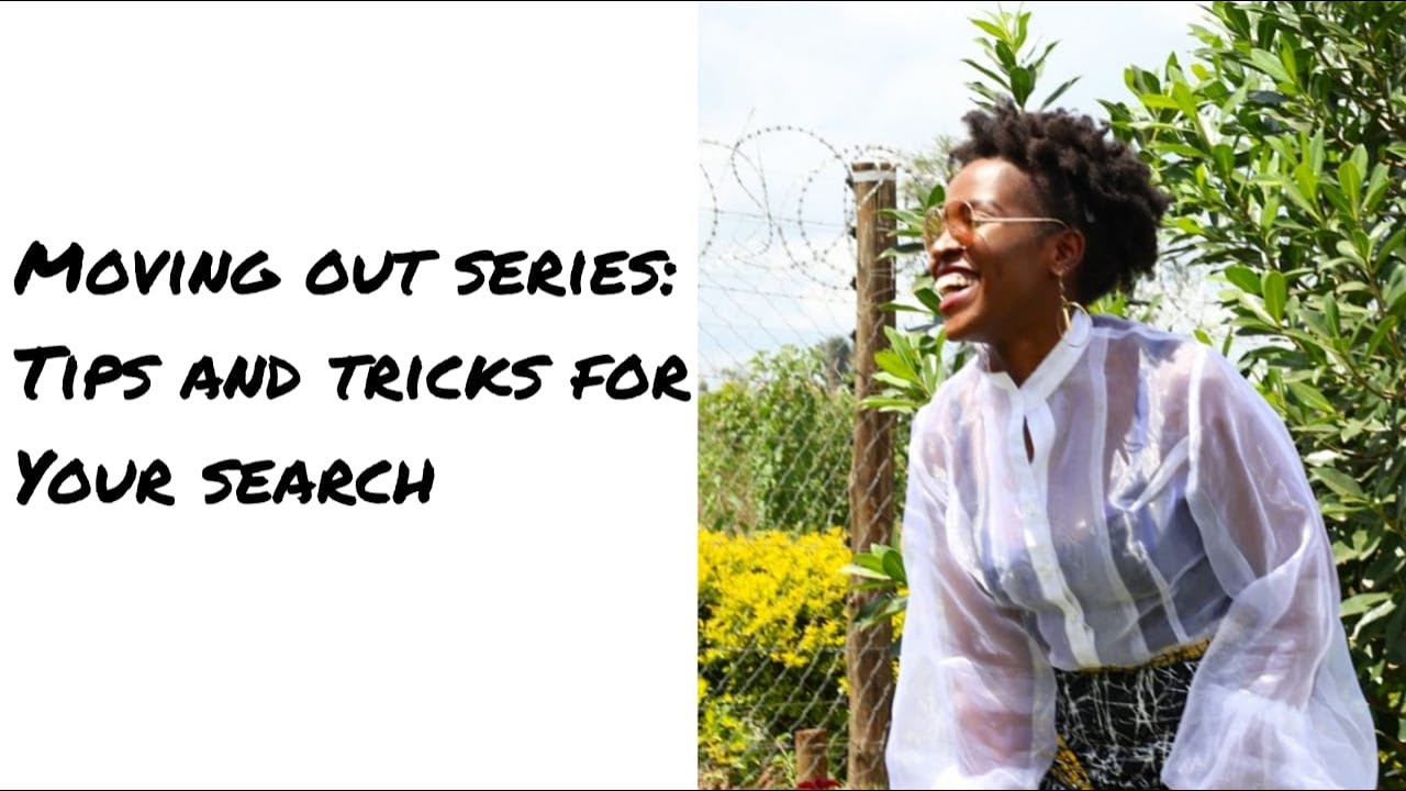 Adulting | Nairobi House Hunting Tips -Budget friendly living .