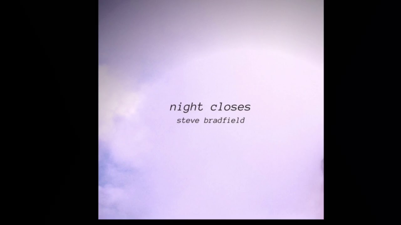 ‘Night Closes’ Steve Bradfield