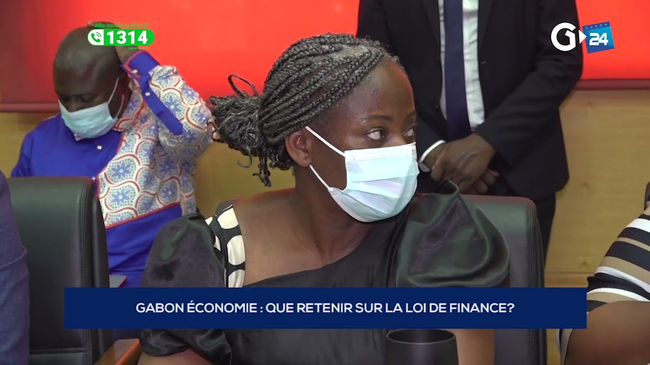 GABON ÉCONOMIE   QUE RETENIR SUR LA LOI DE FINANCE?