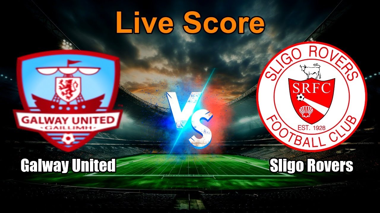 Galway United vs Sligo Rovers Live Score - Ireland Premier Division