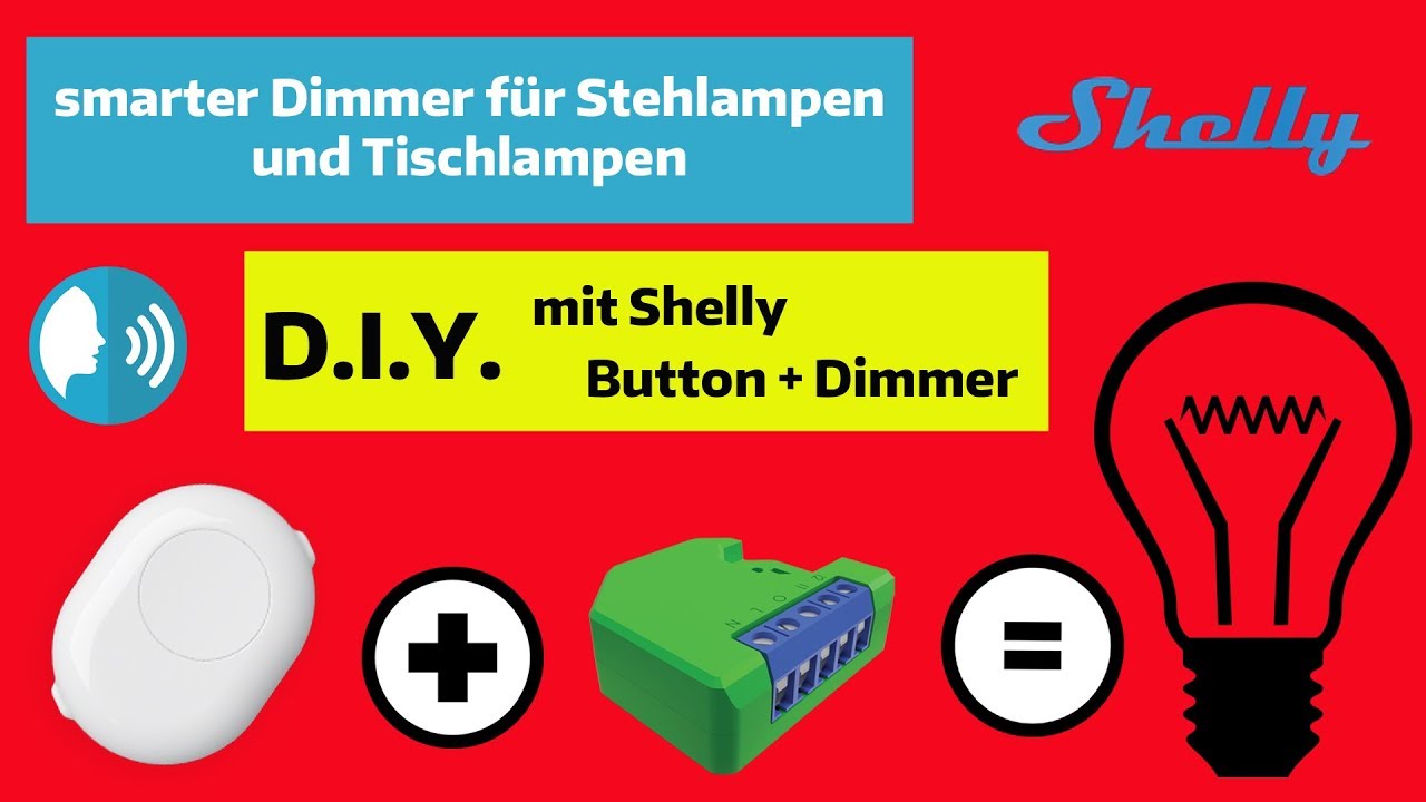 Shelly Button mit Shelly Dimmer für smarte Lampen