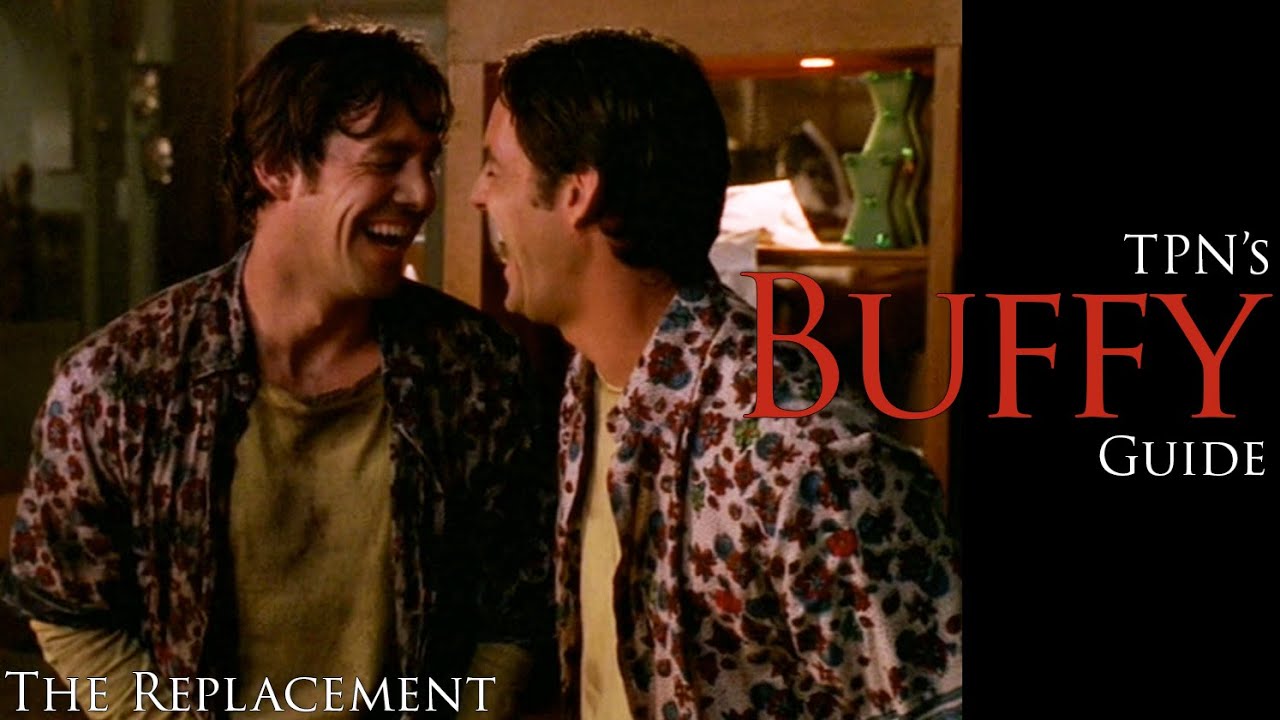 Buffy the Vampire Slayer S05E03: 'The Replacement' Analysis & Breakdown | Passion of the Nerd