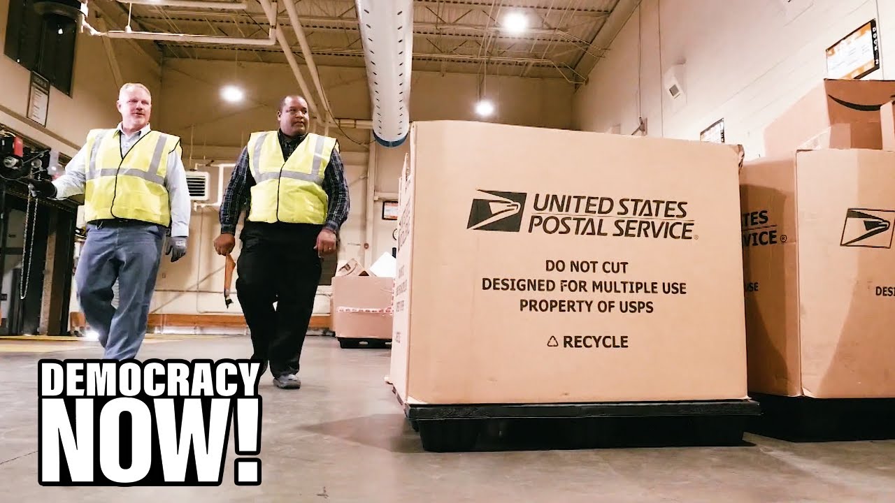 Is Trump Sabotaging U.S. Postal Service Ahead of Election as Part of His Attack on Mail-in Voting?
