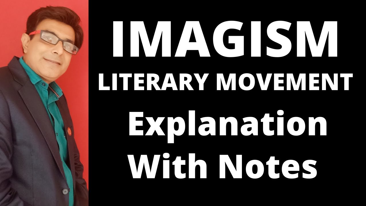 Imagism in Literature: Literary Movements of English Literature I Imagism Characteristics II UGC NET