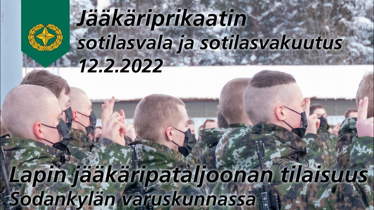Lapin jääkäripataljoonan sotilasvala-ja vakuutustilaisuus 12.2.2022 Sodankylä