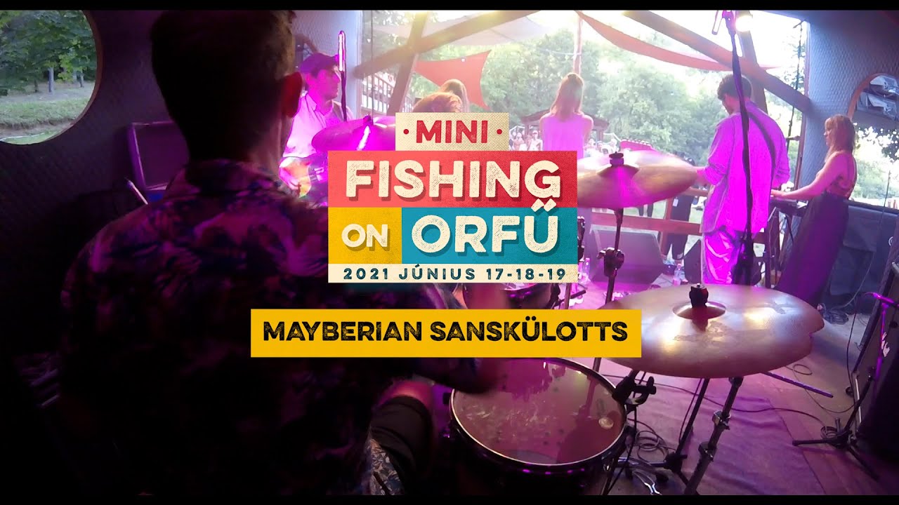 Mayberian Sansküllots - MiniFishing on Orfű 2021 (Teljes koncert)