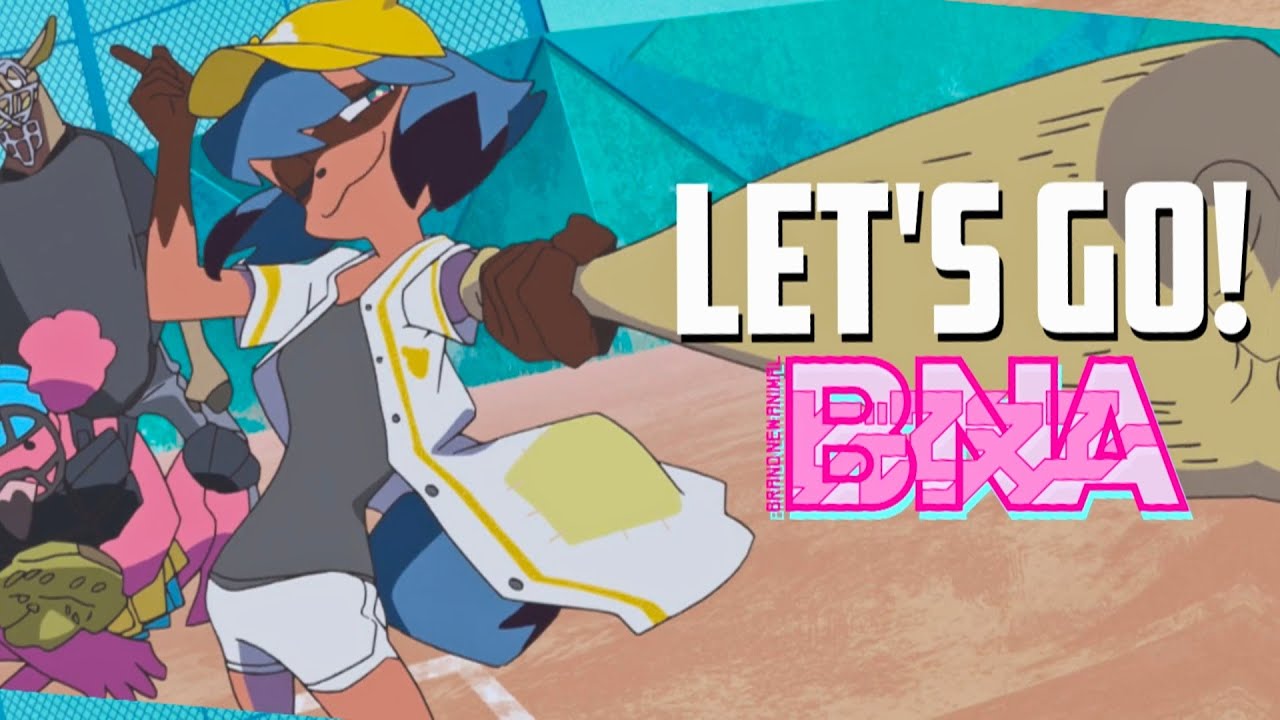 Let's go||BNA AMV