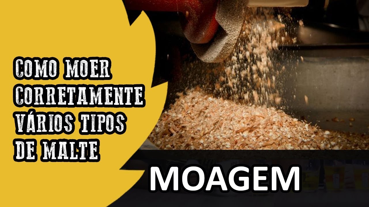 Moer Malte - Tutorial Completo para Realizar a Moagem de Forma Correta