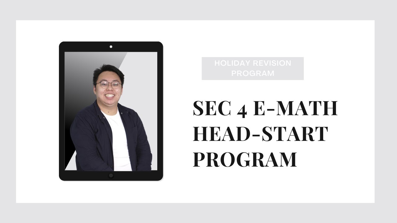 [E-Math] Sec 4 Head-start program
