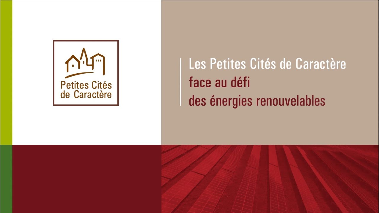 Les Petites Cités de Caractère face au défi des énergies renouvelables