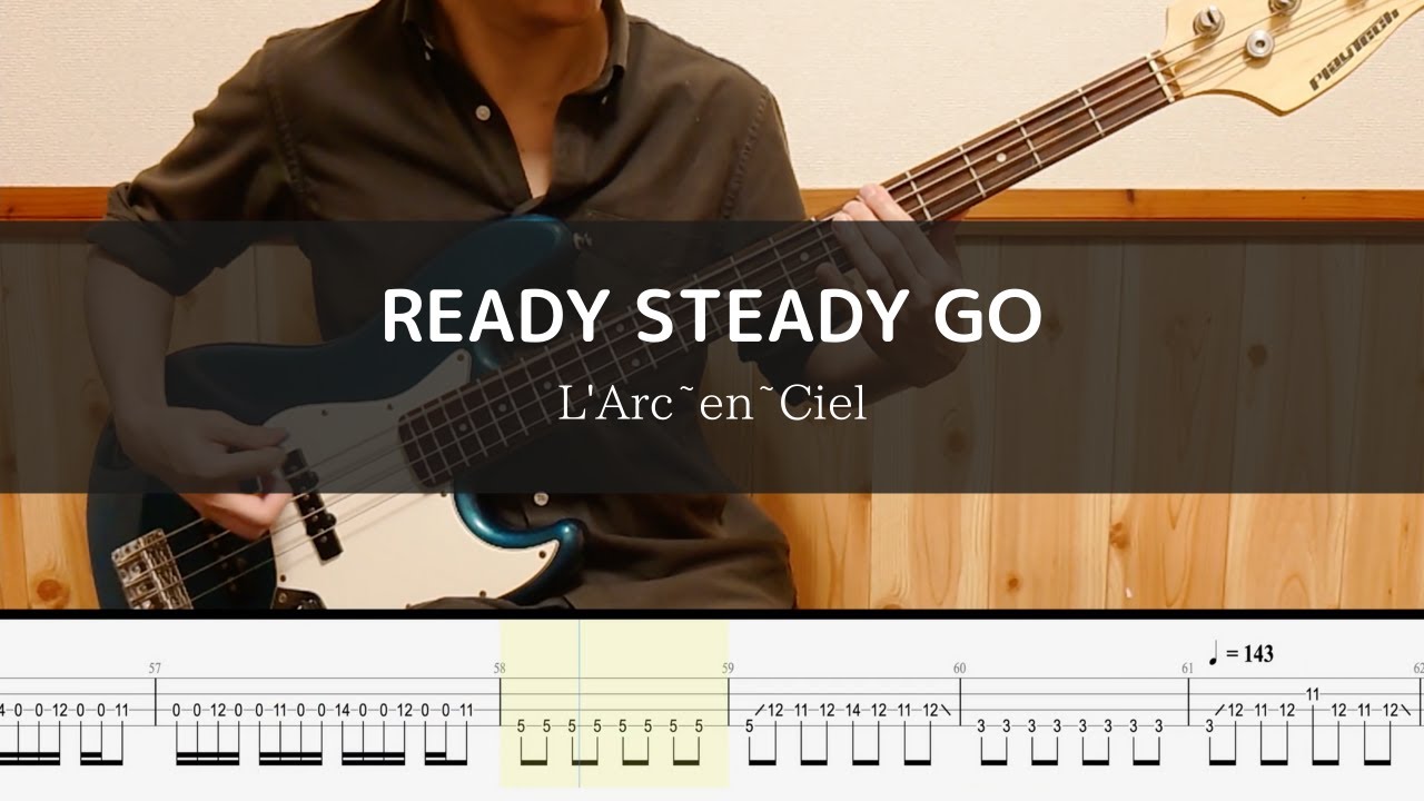 L'Arc~en~Ciel - READY STEADY GO - Bass Cover 弾いてみた【鋼の錬金術師OP2】