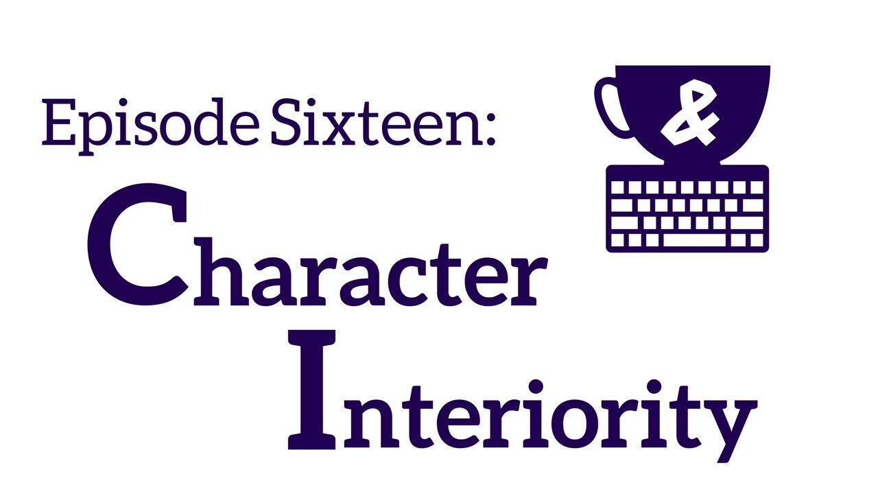 Character Interiority — Digging Deep Into POV