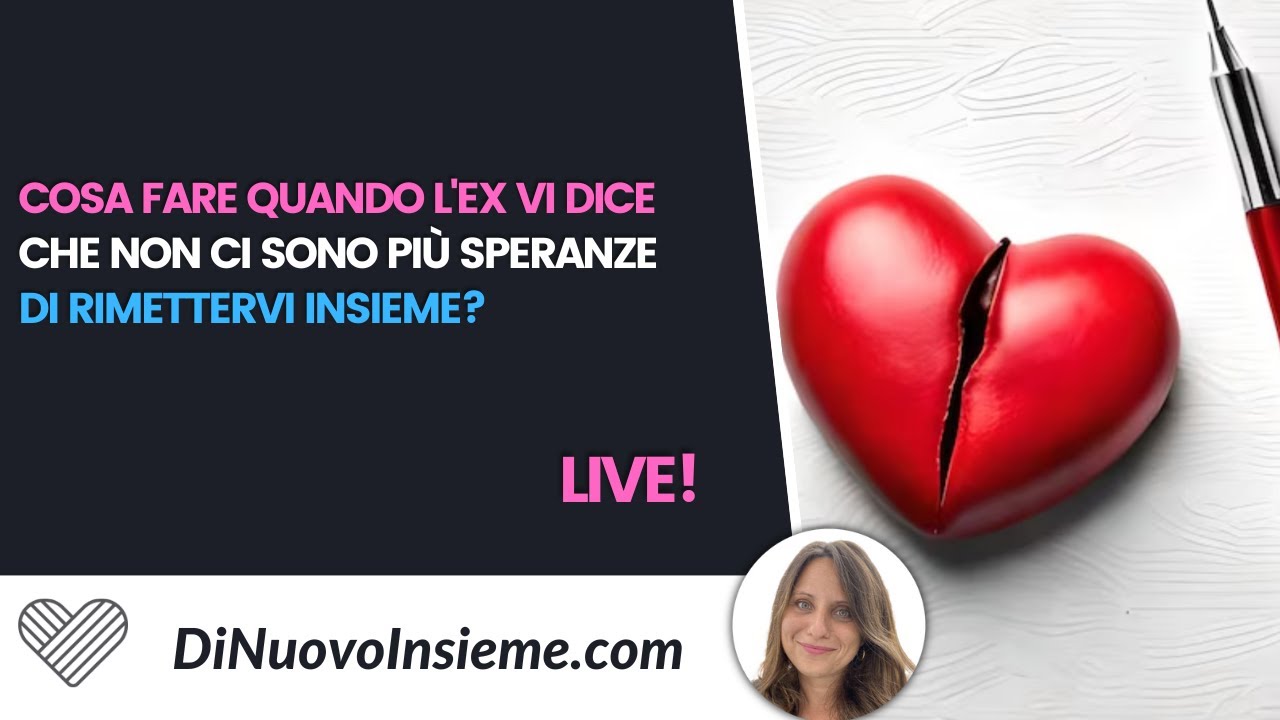 Cosa fare quando l'ex vi dice che non ci sono più speranze di rimettervi insieme?