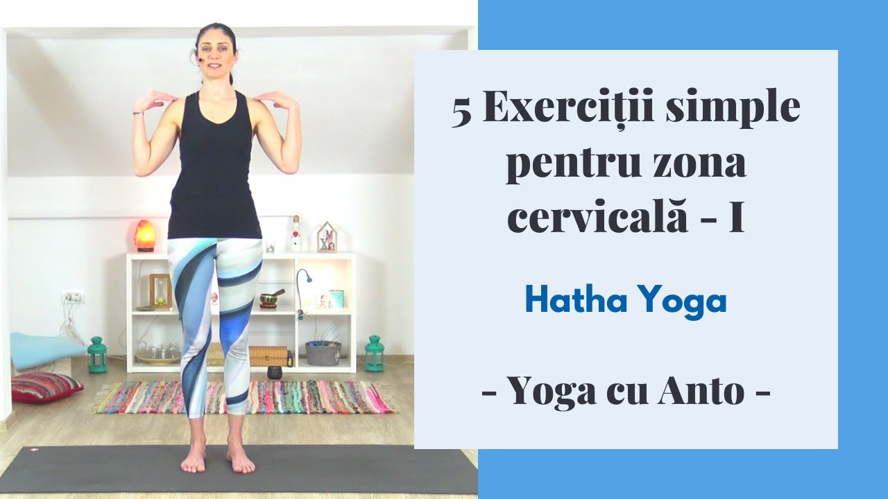 5 Exercitii simple pentru zona cervicala - Partea 1 | 12 minute | Yoga cu Anto
