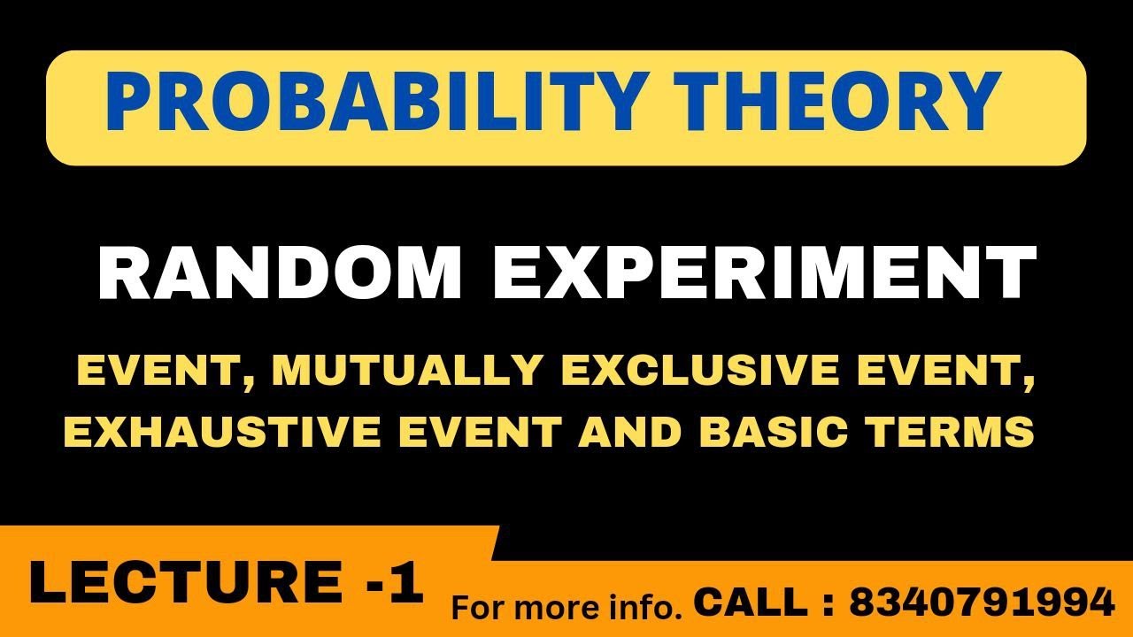 PROBABILITY THEORY  L-1  ,Random experiment ,Sample space, event &  basics terms for probability