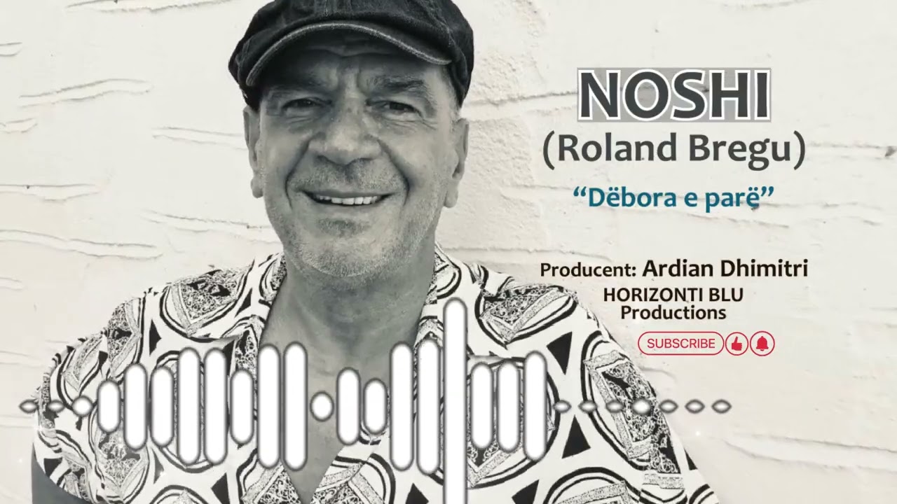 NOSHI (Roland Bregu) - Dëbora e Parë