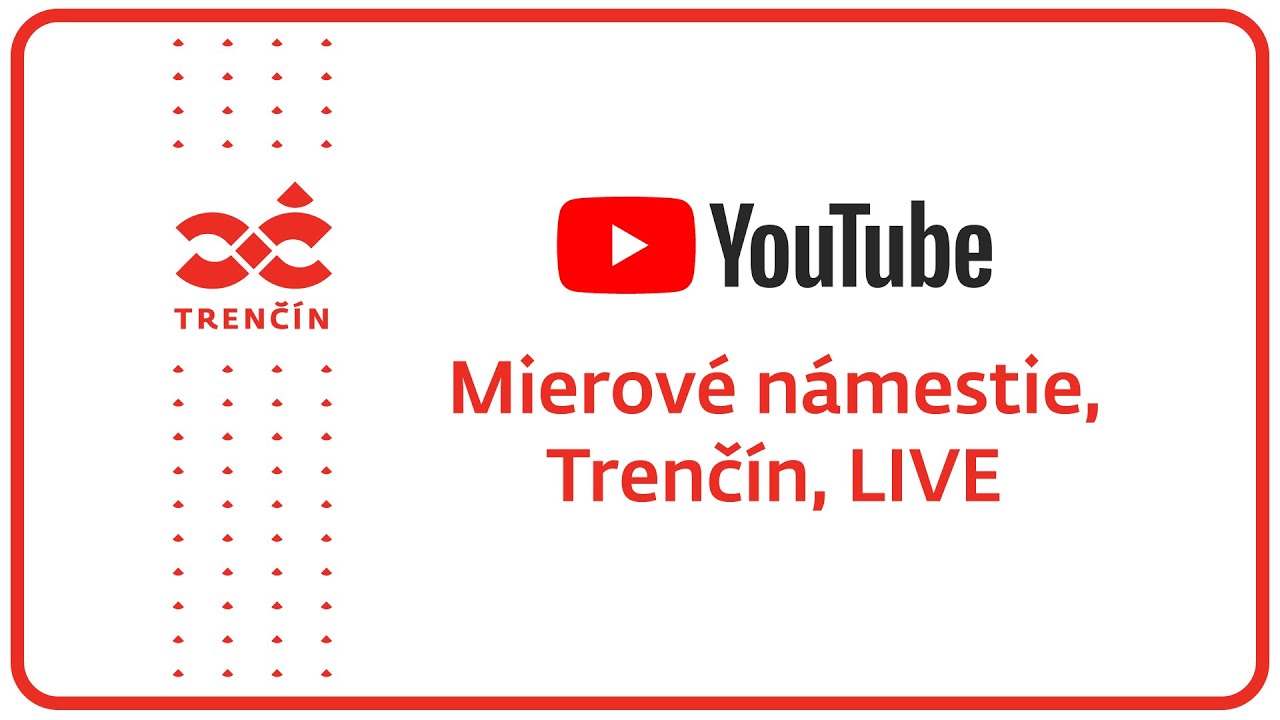 Mierové námestie, Trenčín - LIVE