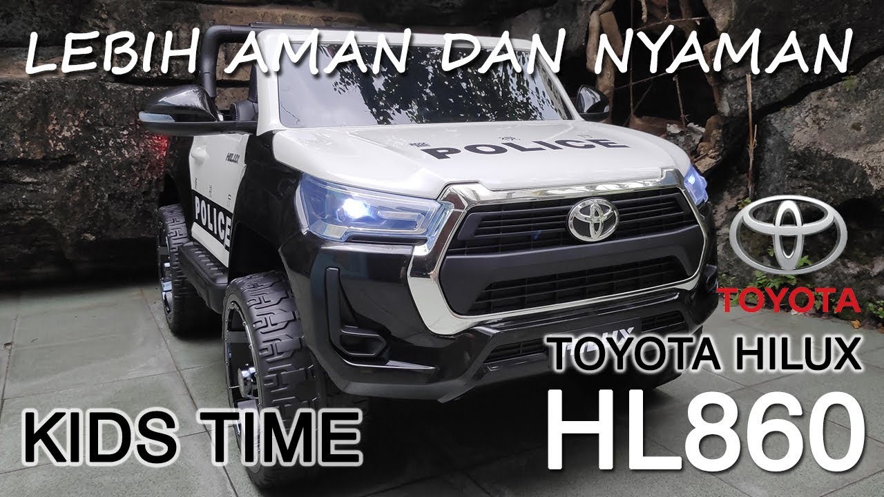 REVIEW MOBIL AKI KIDS TIME HL860 TOYOTA HILUX | LEBIH AMAN DAN NYAMAN