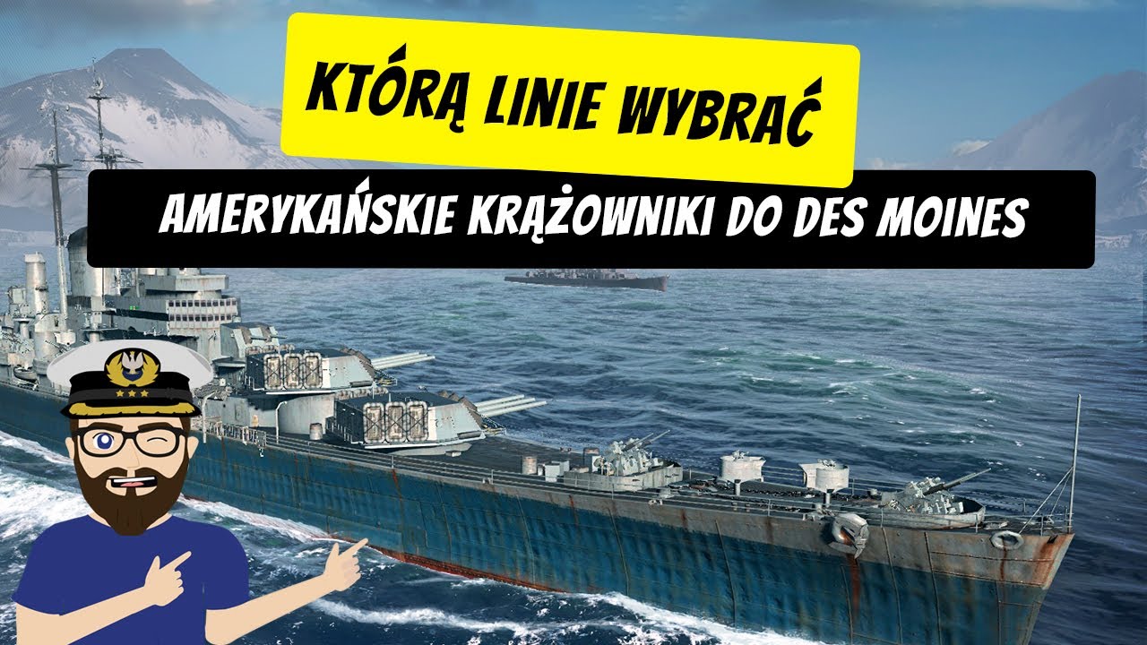 Amerykańskie krążowniki do Des Moines  - Moduły, kapitan i charakterystyka - Którą linie wybrać? #15