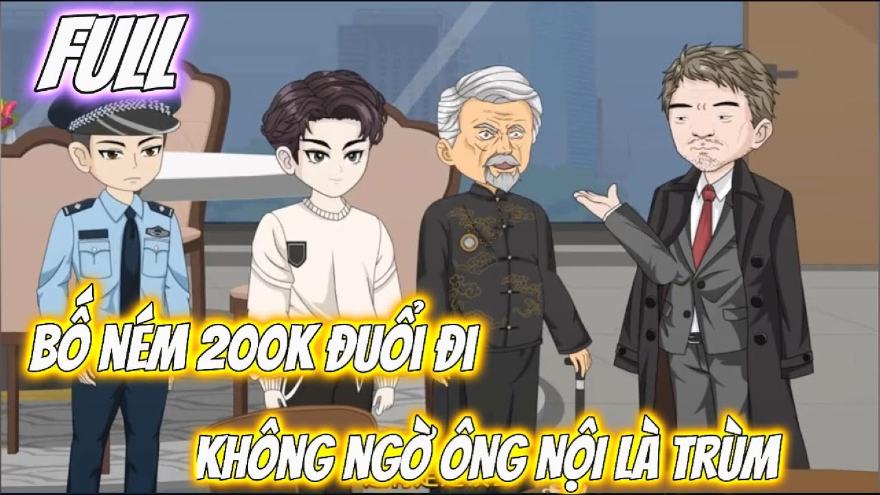 Full trọn bộ | TRỌNG SINH Bố ném 200k đuổi đi, không ngờ ÔNG NỘI mới là trùm | LeeHi VietsuB