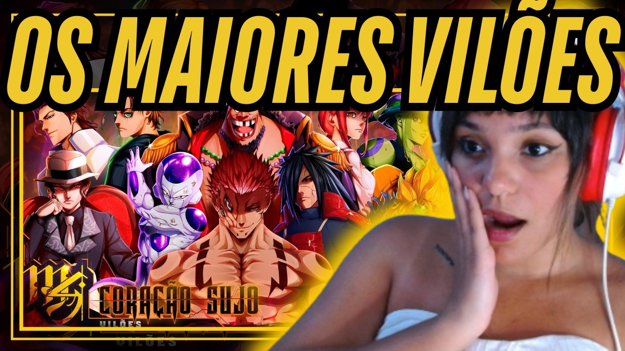 Vilões (Animes) - Coração Sujo | M4rkim | RAPHUMI REACT | REAGINDO