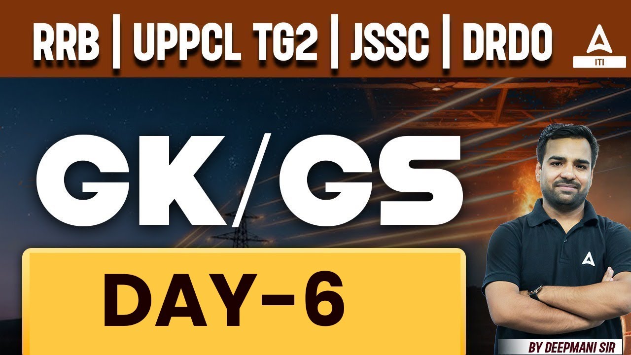 UPPCL TG2 / RRB ALP / JSSC | GK/ GS  Classes by Deepmani Sir | Day-3