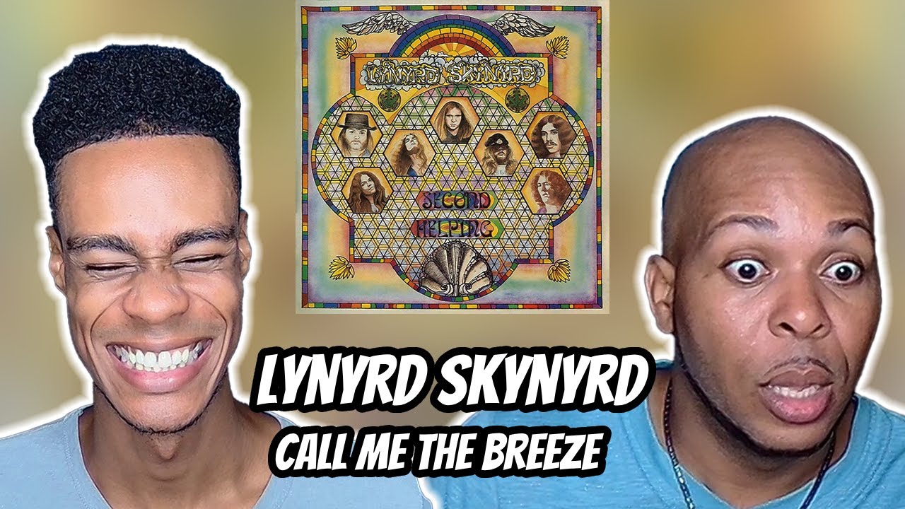 FIRST TIME HEARING | Lynyrd Skynyrd - Call Me The Breeze