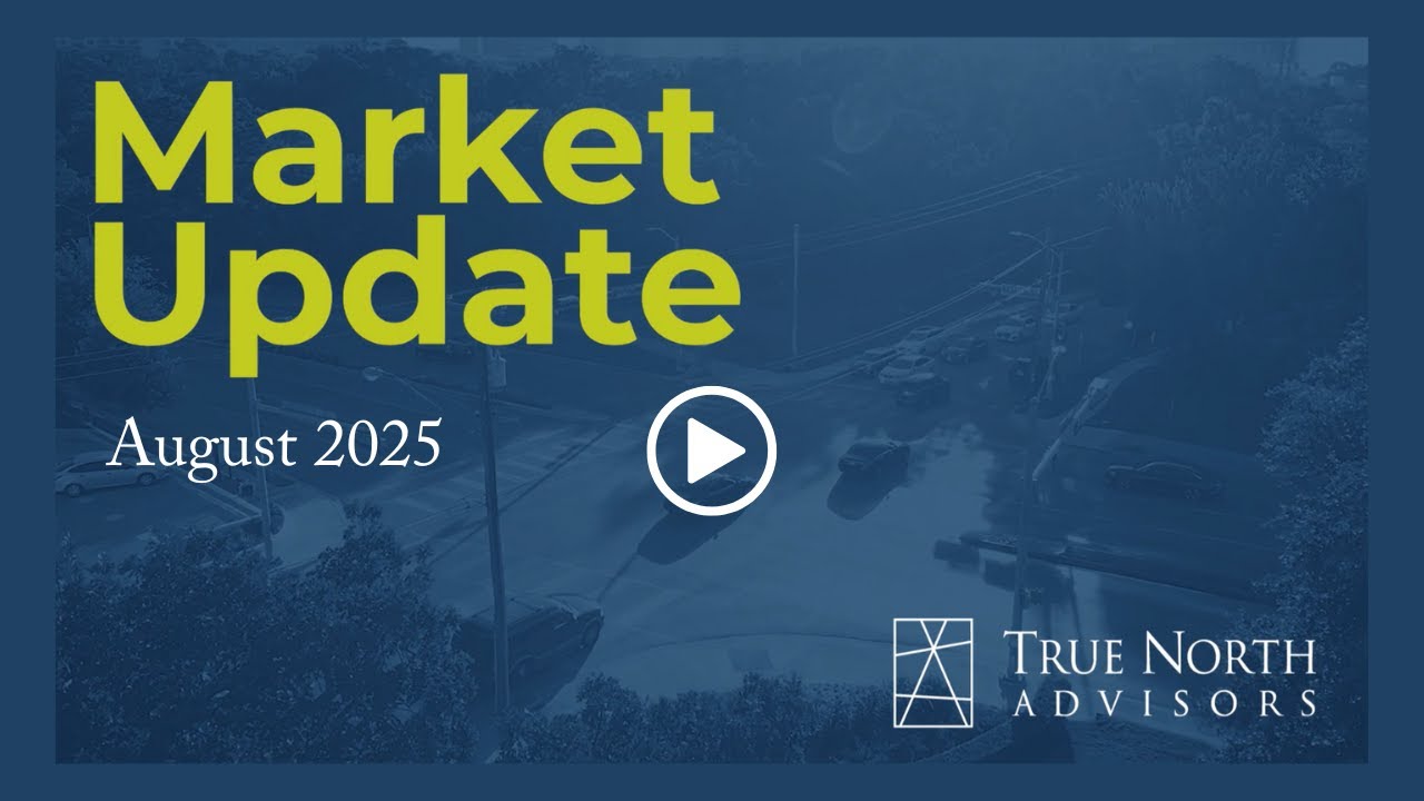 August 2025 - Market Update