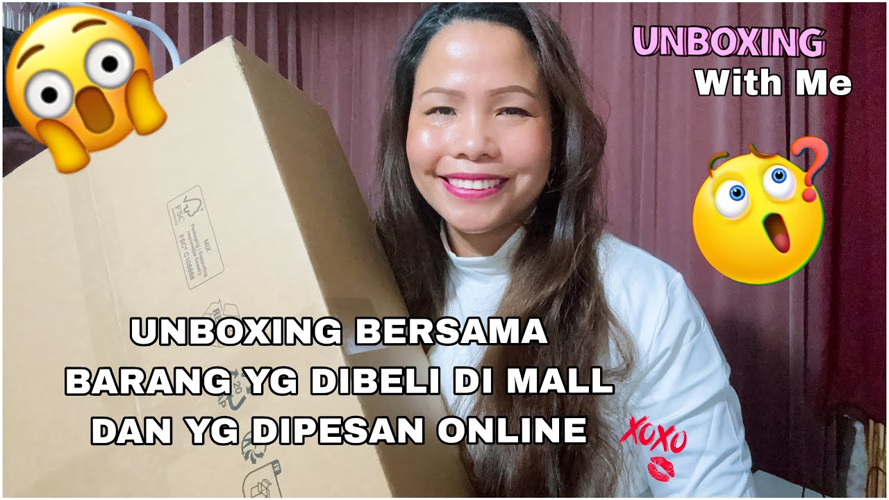 🛍️🥰AYUK UNBOXING BERSAMA | IRNAVRD❤️